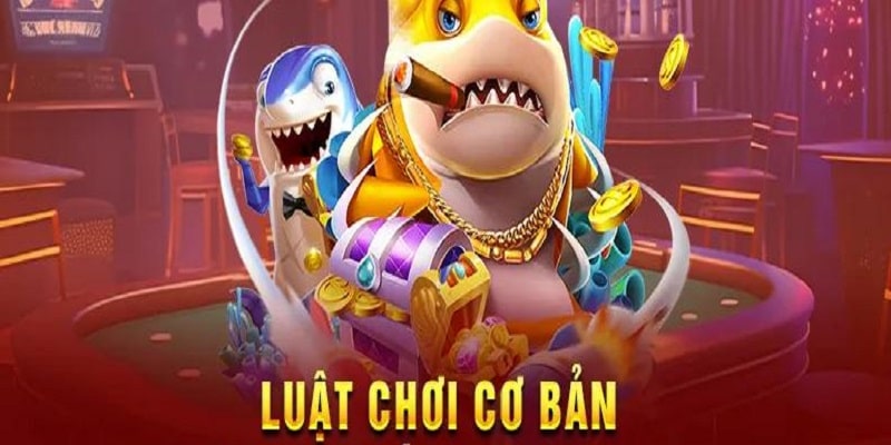 Luật bắn cá H5 cơ bản cho các cược thủ