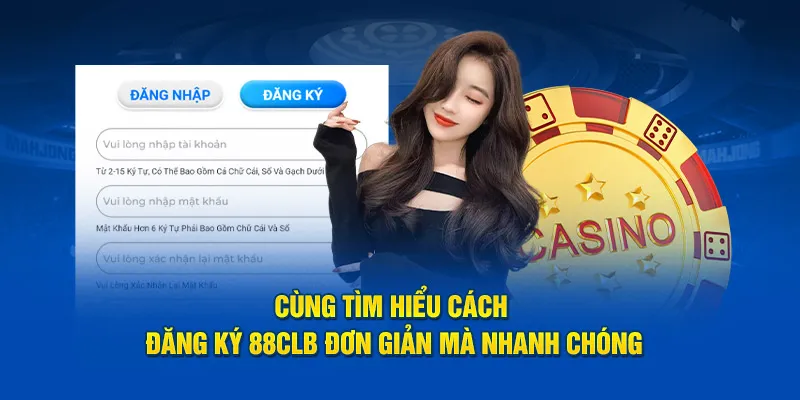 Cách tạo tài khoản 88CLB