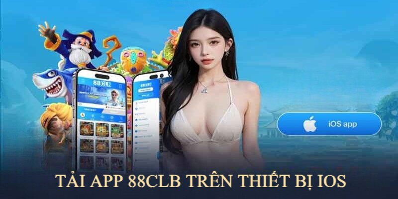 Tải app 88CLB cho IOS đơn giản, gói gọn trong 4 bước