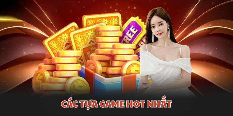 Top những con game đang hot trend